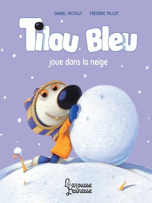 cover image of Tilou bleu joue dans la neige